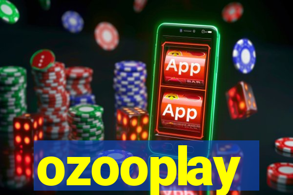 ozooplay