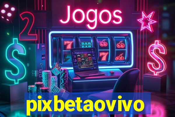 pixbetaovivo