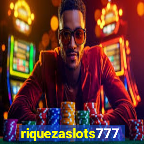 riquezaslots777