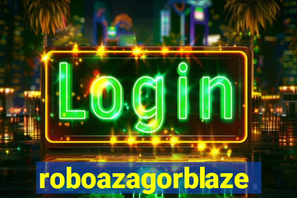 roboazagorblaze