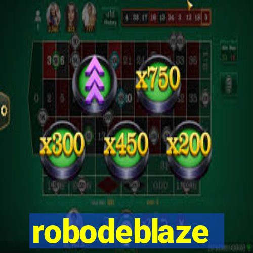 robodeblaze