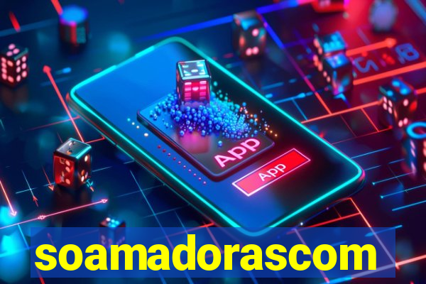 soamadorascom