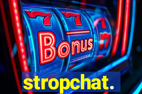 stropchat.