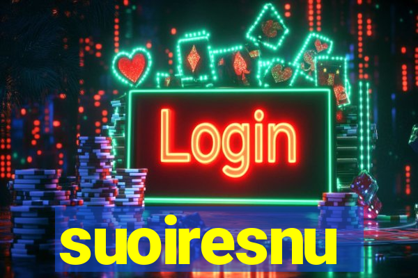 suoiresnu