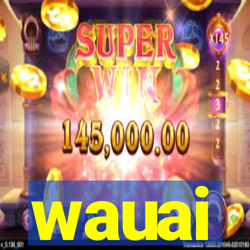 wauai