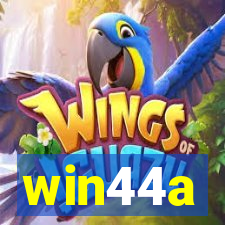 win44a