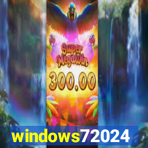 windows72024