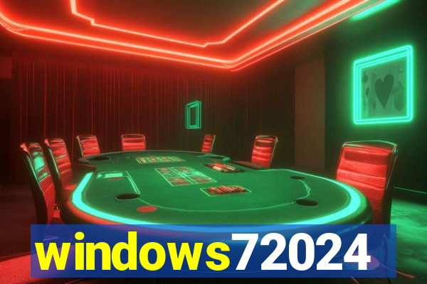 windows72024