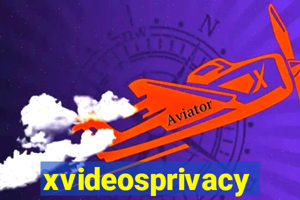 xvideosprivacy